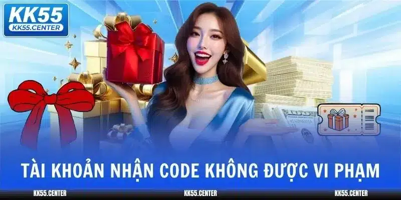 code-kk55-tai-khoan-vi-pham