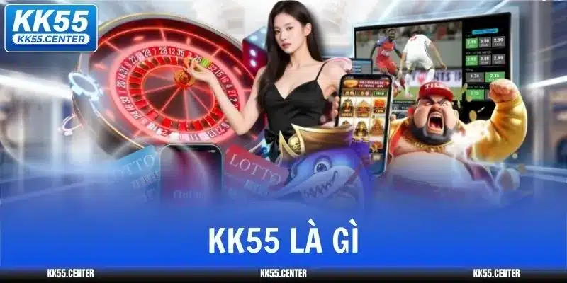 kk55-la-gi-anh-thumb